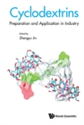 Image for Cyclodextrins: preparation and application in industry