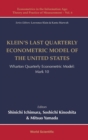 Image for Klein&#39;s Last Quarterly Econometric Model Of The United States: Wharton Quarterly Econometric Model: Mark 10