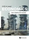 Image for Economics For Gce A Level: The Complete Guide
