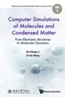 Image for Computer simulations of molecules and condensed matters: from electronic structures to molecular dynamics