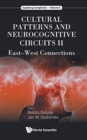 Image for Cultural Patterns And Neurocognitive Circuits Ii: East-west Connections