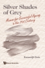 Image for Silver Shades Of Grey: Memos For Successful Ageing In The 21st Century