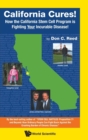 Image for California Cures!: How The California Stem Cell Program Is Fighting Your Incurable Disease!