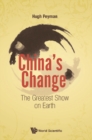 Image for China&#39;s change: the greatest show on earth