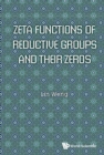 Image for Zeta Functions Of Reductive Groups And Their Zeros