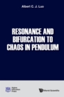 Image for Resonance And Bifurcation To Chaos In Pendulum