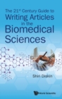Image for 21st Century Guide To Writing Articles In The Biomedical Sciences, The