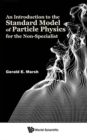 Image for Introduction To The Standard Model Of Particle Physics For The Non-specialist, An
