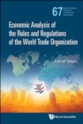 Image for Economic analysis of the rules and regulations of the World Trade Organization