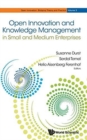 Image for Open Innovation And Knowledge Management In Small And Medium Enterprises
