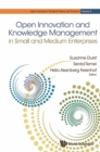 Image for Open innovation and knowledge management in small and medium enterprises