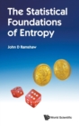 Image for Statistical Foundations Of Entropy, The