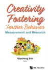 Image for Creativity fostering teacher behavior: measurement and research