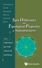 Image for Spin Orbitronics And Topological Properties Of Nanostructures - Lecture Notes Of The Twelfth International School On Theoretical Physics