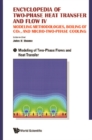 Image for Encyclopedia of two-phase heat transfer and flow IV: numerical modeling methodologies, boiling of Co2 and micro-two-phase cooling