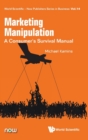 Image for Marketing manipulation  : a consumer&#39;s survival manual