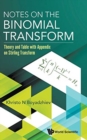 Image for Notes on the binomial transform  : theory and table with appendix on Stirling transform