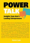 Image for Power Talk: Insights From Asia&#39;s Leading Entrepreneurs
