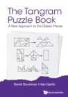 Image for Tangram Puzzle Book, The: A New Approach To The Classic Pieces