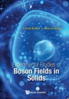 Image for Experimental Studies Of Boson Fields In Solids