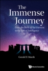 Image for The immense journey: from the birth of the universe to the rise of intelligence