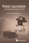 Image for Robot Journalism: Can Human Journalism Survive?