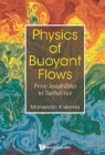 Image for Physics of buoyant flows: from instabilities to turbulence