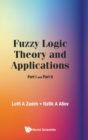 Image for Fuzzy Logic Theory And Applications: Part I And Part Ii