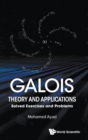 Image for Galois Theory And Applications: Solved Exercises And Problems