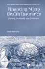 Image for Financing Micro Health Insurance: Theory, Methods And Evidence : 2