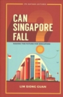 Image for Can Singapore fall?  : making the future for Singapore