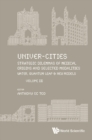 Image for UNIVER-CITIES: STRATEGIC DILEMMAS OF MEDICAL ORIGINS AND SELECTED MODALITIES: WATER, QUANTUM LEAP &amp; NEW MODELS - VOLUME III