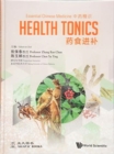 Image for Essential Chinese Medicine - Volume 2: Health Tonics