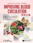 Image for Essential Chinese medicine.: (Improving blood circulation)