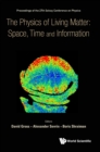 Image for Physics of living matter  : space, time and information