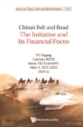 Image for China&#39;s Belt And Road: The Initiative And Its Financial Focus : 2