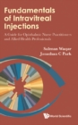 Image for Fundamentals of intravitreal injections: a guide for ophthalmic nurse practitioners and allied health professionals