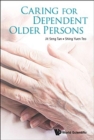 Image for Caring For Dependent Older Persons