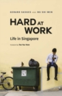 Image for Hard at Work: Life in Singapore Today