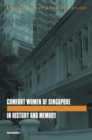Image for The Comfort Women of Singapore in History and Memory