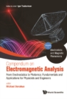 Image for Compendium On Electromagnetic Analysis - From Electrostatics To Photonics: Fundamentals And Applications For Physicists And Engineers (In 5 Volumes)