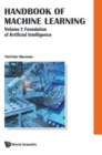 Image for Handbook Of Machine Learning - Volume 1: Foundation Of Artificial Intelligence