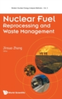 Image for Nuclear fuel reprocessing and waste management
