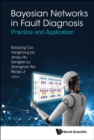 Image for Bayesian Networks in Fault Diagnosis: Practice and Application