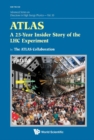 Image for Atlas: A 25-year Insider Story of the Lhc Experiment
