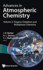 Image for Advances In Atmospheric Chemistry - Volume 2: Organic Oxidation And Multiphase Chemistry