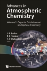 Image for Advances in Atmospheric Chemistry - Volume 2: Organic Oxidation and Multiphase Chemistry
