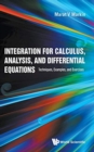 Image for Integration For Calculus, Analysis, And Differential Equations: Techniques, Examples, And Exercises