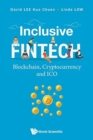 Image for Inclusive Fintech: Blockchain, Cryptocurrency And Ico