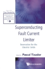 Image for Superconducting Fault Current Limiter: Innovation For The Electric Grids